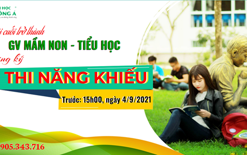 Thông báo đăng ký thi năng khiếu tuyển sinh đại học hệ chính quy năm 2021 ngành Giáo dục Mầm non và Giáo dục Tiểu học (Đợt 3)